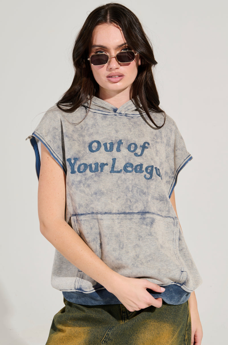 OUT OF YOUR LEAGUE HOODIE